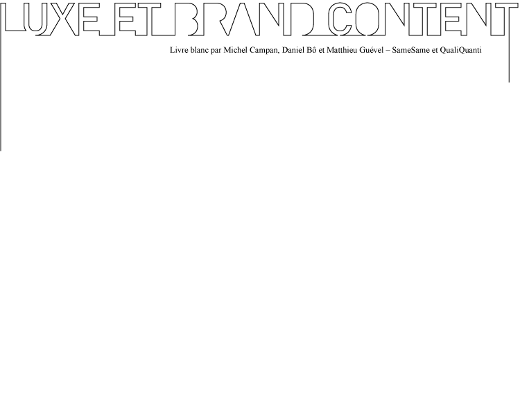 Luxe et brand&nbsp;content