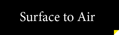 Surface to air&nbsp;(S2A)