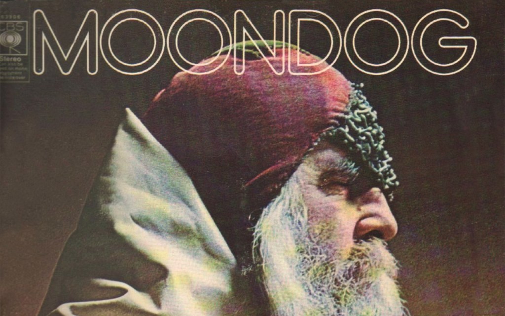 INSPIRATION | MOONDOG & MIROSLAV TICHY, CLOCHARDS DE GÉNIES